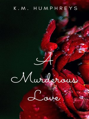 cover image of A Murderous Love